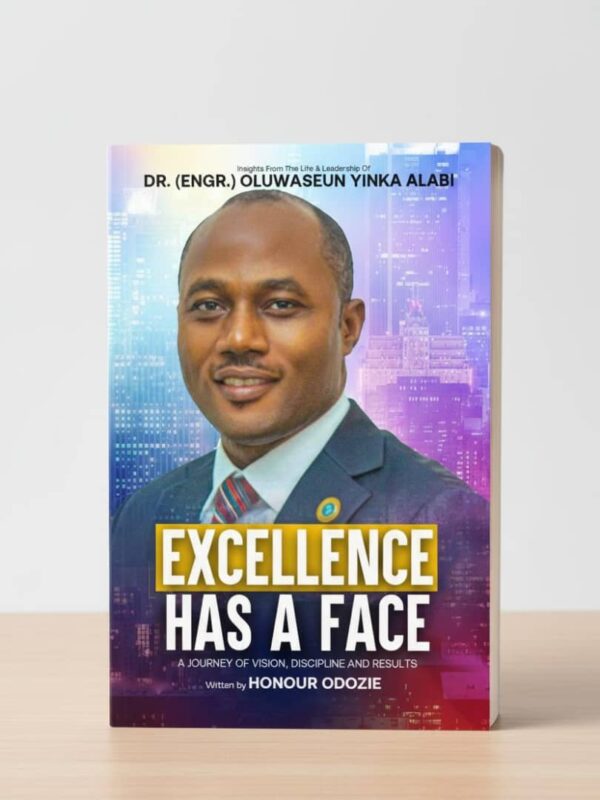 Excellence Has A Face by Honour Odozie
