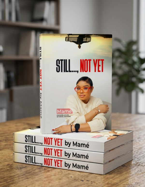 Still…, Not Yet by Mamé